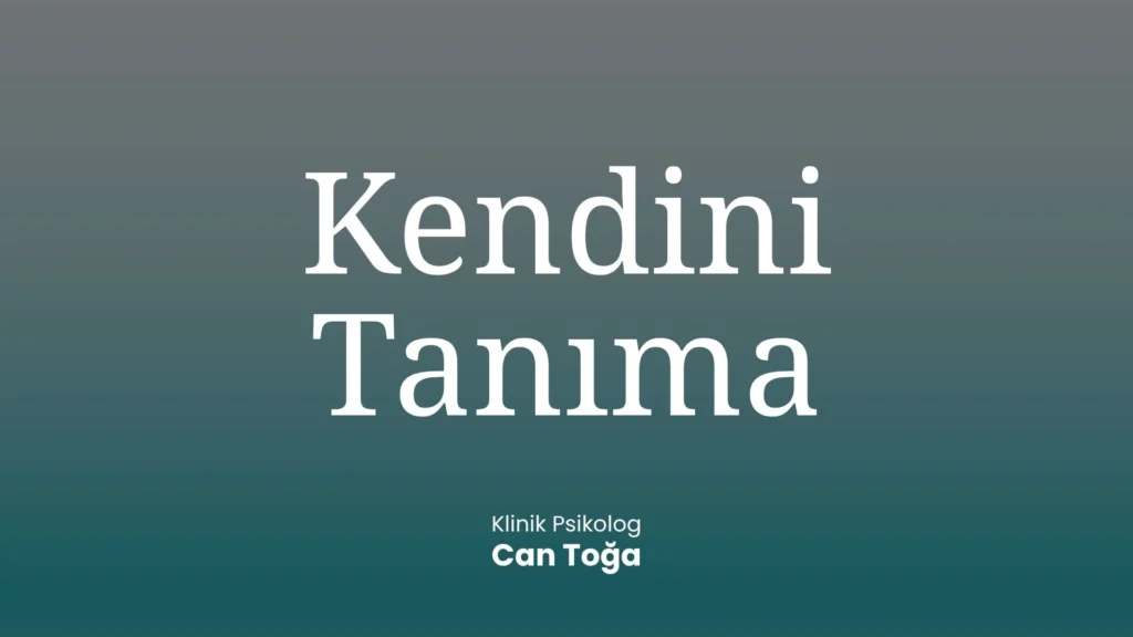 Kendini Tanıma